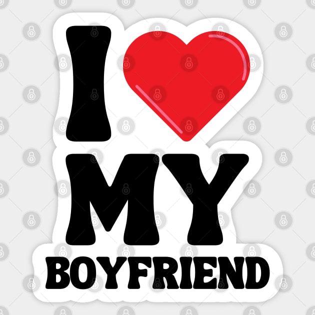 I Love My Boyfriend Sticker by Xtian Dela ✅